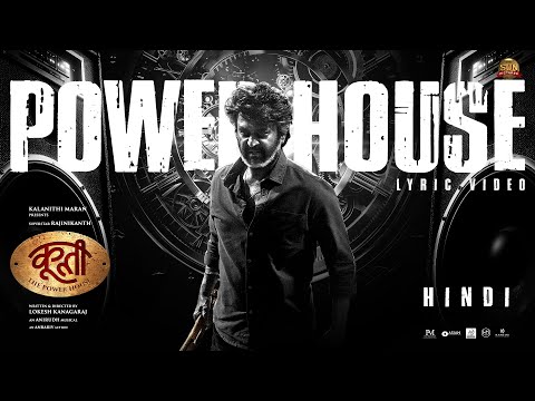 Powerhouse - Hindi Lyric Video | Coolie The Powerhouse | Rajinikanth | Sun Pictures |Lokesh |Anirudh