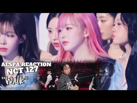 {Idol moments} ◕⁠‿⁠◕ Aespa React to NCT 127 "Walk" at MBC GAYO DAEJEON 2024 | Idol react NCT 127