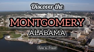 Montgomery Alabama | A Journey Through History and Adventure | Montgomery Alabama