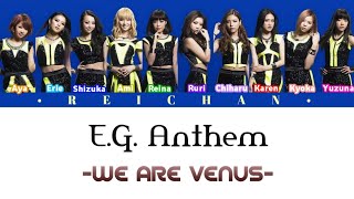 E-girls: E.G. Anthem -WE ARE VENUS- Lyrics