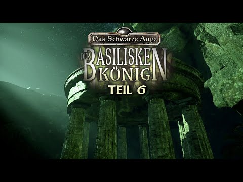 Im Schatten Simyalas: Der Basiliskenkönig - Teil 6 | DSA Let's  Play