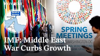 2026 IMF Spring Meetings: Middle East War and Ukraine Developments