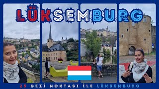 Lüksemburg Gezi Rehberi | 25 Gezi Noktası ile Lüksemburg | Ulaşım BEDAVA, Refah 