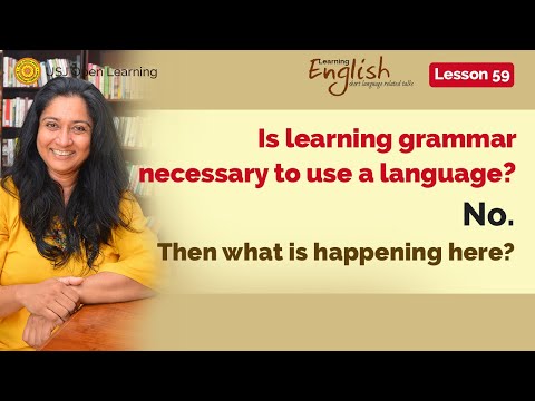 Is learning grammar necessary to use a language? || Learning English 59