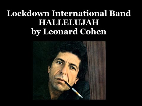 Lockdown International Band - Hallelujah (Leonard Cohen Cover - Updated Version 2023)