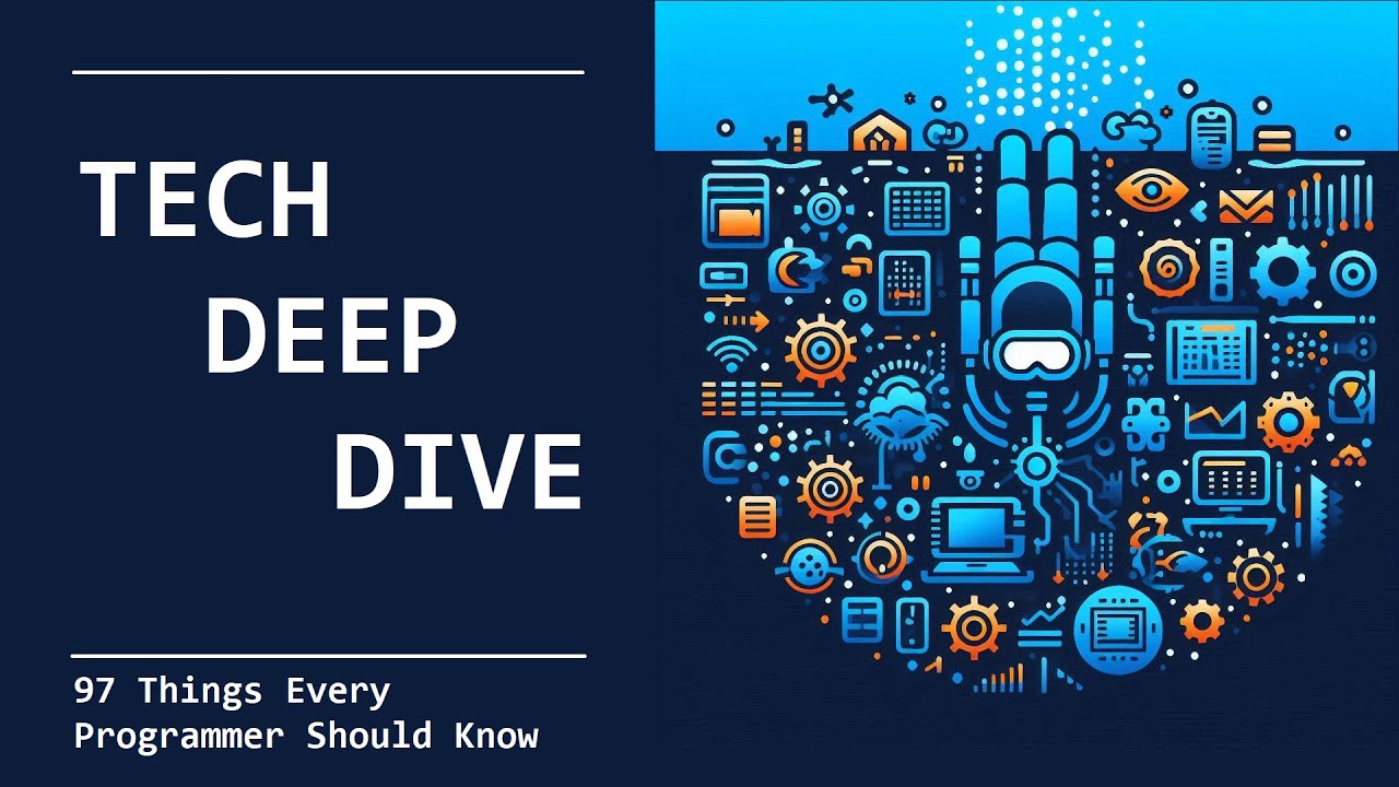 Deep Dive: 97 Things Every Programmer Should Know