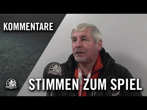 Die Stimmen zum Spiel (FSV Berolina Stralau - SV Blau-Weiss 90 Berlin, Landesliga Staffel 2)
