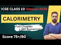 Calorimetry Class 10 ICSE FULL CHAPTER One Shot