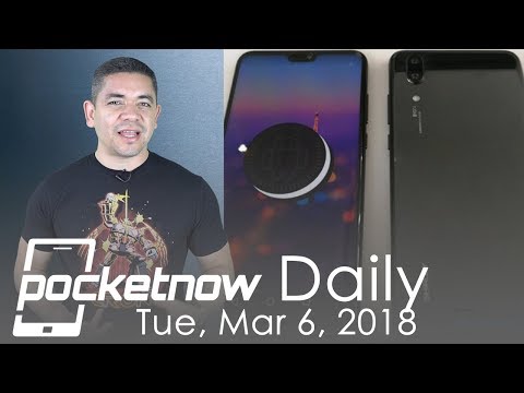Huawei P20 names and pricing, HTC U12 specs & more - Pocketnow Daily