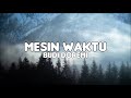 Budi Doremi Mesin Waktu Lirik