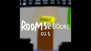 ROOMS AND DOORS but bad ost