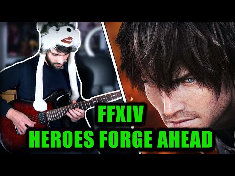 FFXIV - Heroes Forge Ahead goes Metal