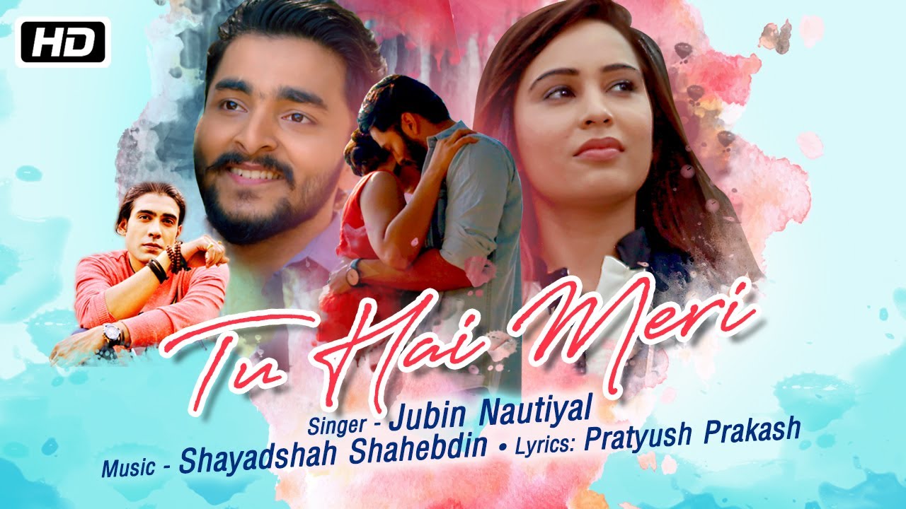 Tu Hai Meri (Title) Lyrics  | Tu Hai Meri | Jubin Nautiyal | Jubin Nautiyal | Shayadshah Shahebdin