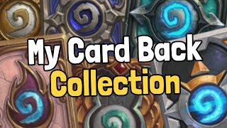 Exploring My Card Back Collection - Hearthstone