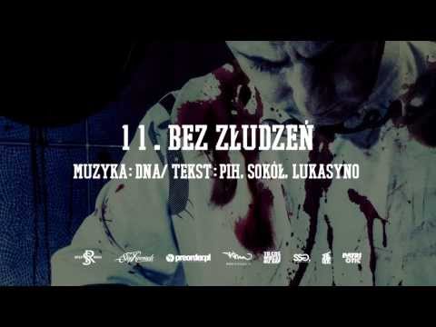 11. Pih ft. Sokół, Lukasyno - Bez Złudzeń (prod. DNA)