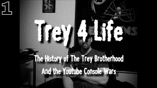 Trey 4 Life | Episode 1 - A Prelude to OWNAGE