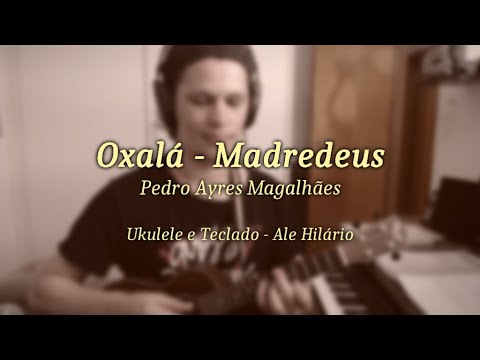 Oxalá - Madredeus