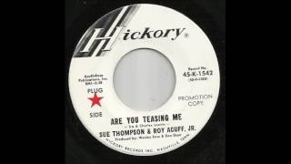 Sue Thompson & Roy Acuff, Jr  - Are You Teasing Me