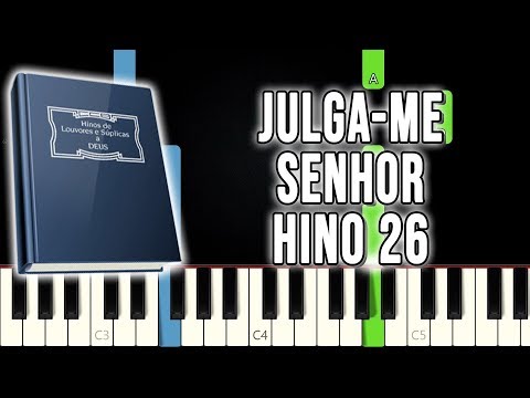 Hino 26 CCB Julga-me Senhor | VERSÃO FÁCIL | Piano e Teclado Tutorial