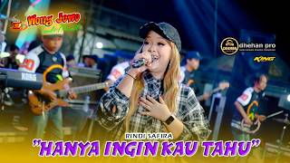 Download lagu HANYA INGIN KAU TAHU - RINDI SAFIRA OM WONGJOWO X DHEHAN PRO MALAM TH BARU 2026 mp3