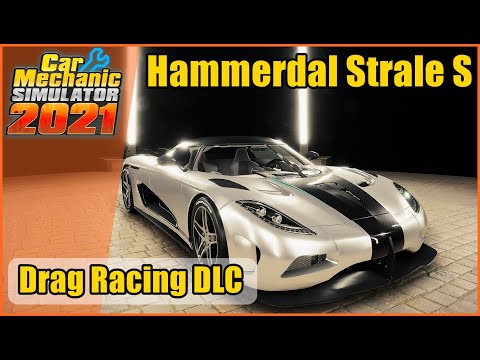 Car Mechanic Simulator 2021 - Drag Racing DLC | Hammerdal Strale S | - 4K 60 FPS - GAMEPLAY PT-BR - YouTube