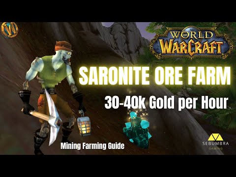 Saronite Ore Farm | 30-40k Gold per Hour | Wow Mining Farming Guide