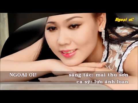 Thể hiện bởi Lưu Ánh Loan