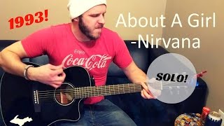 About a Girl (Solo) - Nirvana Guitar Lesson