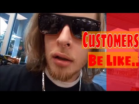 I Crack Myself Up Because Customers Be Like #1 Video