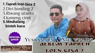 Download lagu FULL ALBUM YUSRAN YUS FEAT NITA WINARNI 2024–TAPREH LOEN GISA 2 [MUSIC ] mp3