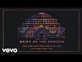 Bring Me The Horizon - Antivist (Live at the Royal Albert Hall) [Official Audio]