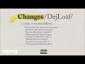 DeJ Loaf Changes Clean