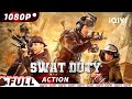 ENG SUB SWAT Duty City Crisis Crime Action New Chinese Movie IQIYI Action Movie