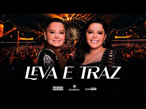 Leva E Traz - Maiara e Maraisa