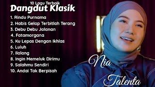 Download lagu Rindu Pernama , Habis Gelap Terbitlah Terang , Debu Debu Jalanan - Nia Talenta Dangdut Klasik Full mp3