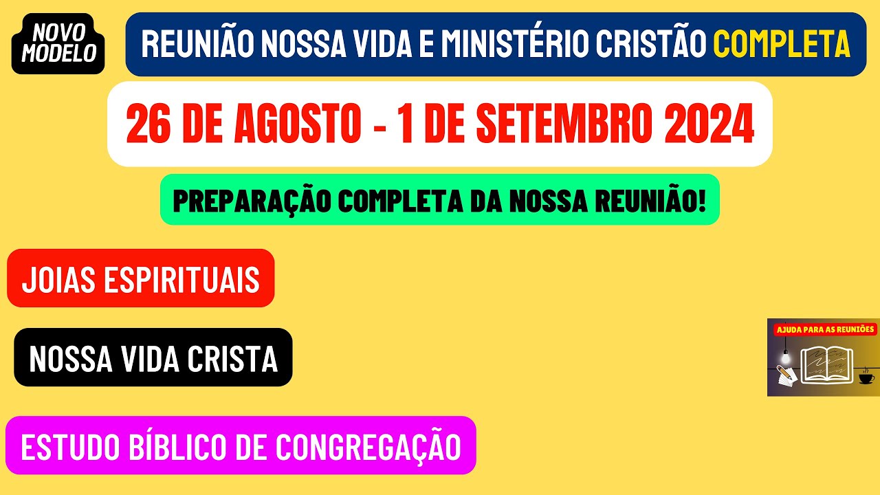 Reunião Vida e Ministério Cristão, Semana 26 de agosto - 1 de setembro 2024.