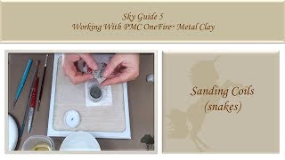 8 Sanding Coils - Sky Guide 5 - PMC OneFire™ Sterling 960 Metal Clay Tutorial