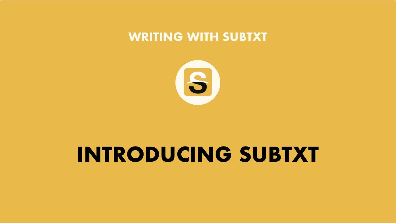 Subtxt tutorial