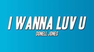 Donell Jones - I Wanna Luv U (Lyrics)