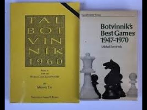 TAL-BOTVINNIK WORLD CHESS CHAMPIONSHIP SERIES 1960 G1&2