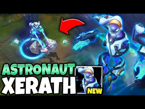 FINALLY! XERATH GETS AN AMAZING NEW SKIN (HE'S AN ASTRONAUT NOW?)