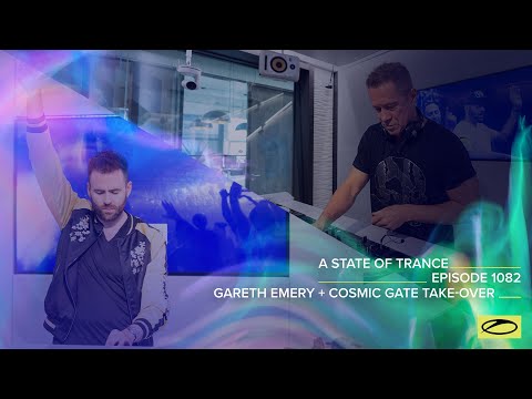 A State of Trance Episode 1082 - Gareth Emery + Cosmic Gate (@astateoftrance)