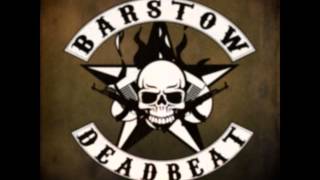 BARSTOW DEADBEAT - Barricades of Fire (2012)