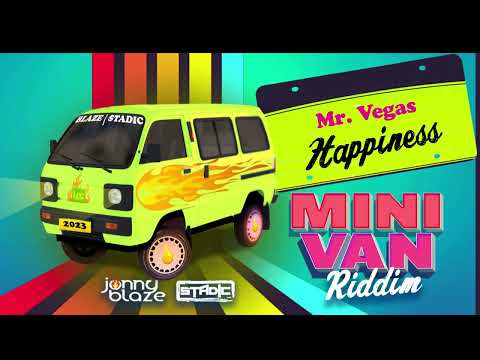 Mr Vegas - Happiness (Mini Van Riddim) | 2023 Release | Stadic x Jonny Blaze