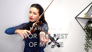 Download lagu For The Rest Of My Life - Maher Zain - Electric Violin Cover - Barbara The Violinist mp3