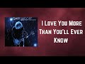 Gary Moore - I Love You More Than You'll Ever Know (Lyrics)