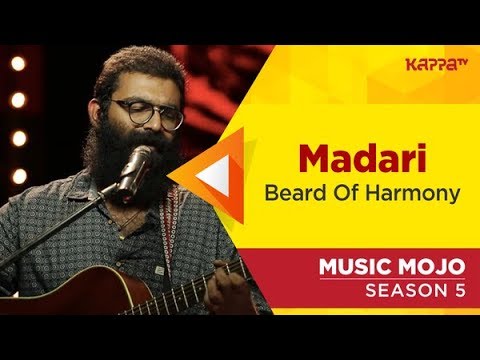 Madari - Beard Of Harmony - Music Mojo Season 5 - Kappa TV