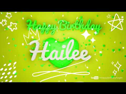 Hailee #Birthday #special #video #wish Happy Birthday song - Birthday wishes @happybirthdayforgirls