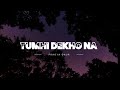 TUMHI DEKHO NA - Relaxing Music #2 | Instrumental | Ringtone