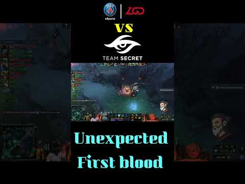 Ti11-- Unexpected First Blood || Team Secret Vs PSG.LGD.